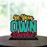 Load image into Gallery viewer, JaipurCrafts Premium Wooden Be Your Own Sparkle Motivational Quotes Table Decoration for Office Desk | Home Decor Item | Living Room | Modern Art Wood Showpiece Gift Items-JaipurCrafts